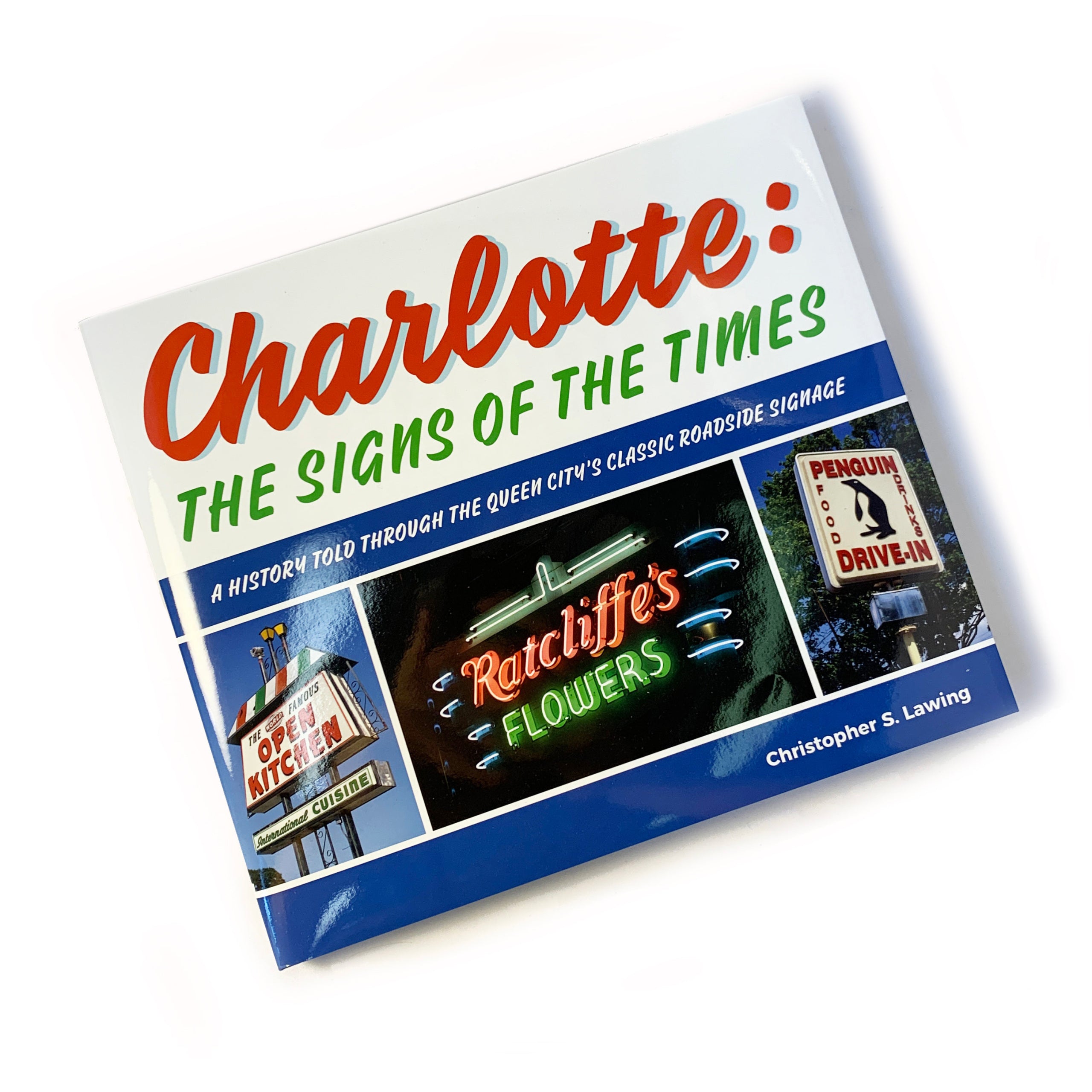Charlotte: The Signs Of The Times by Christopher S. Lawing